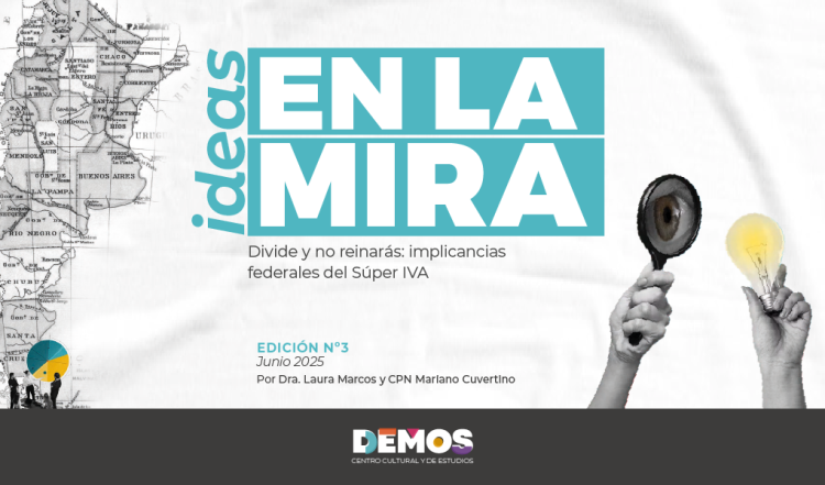 Ideas en la Mira #3 - 2025